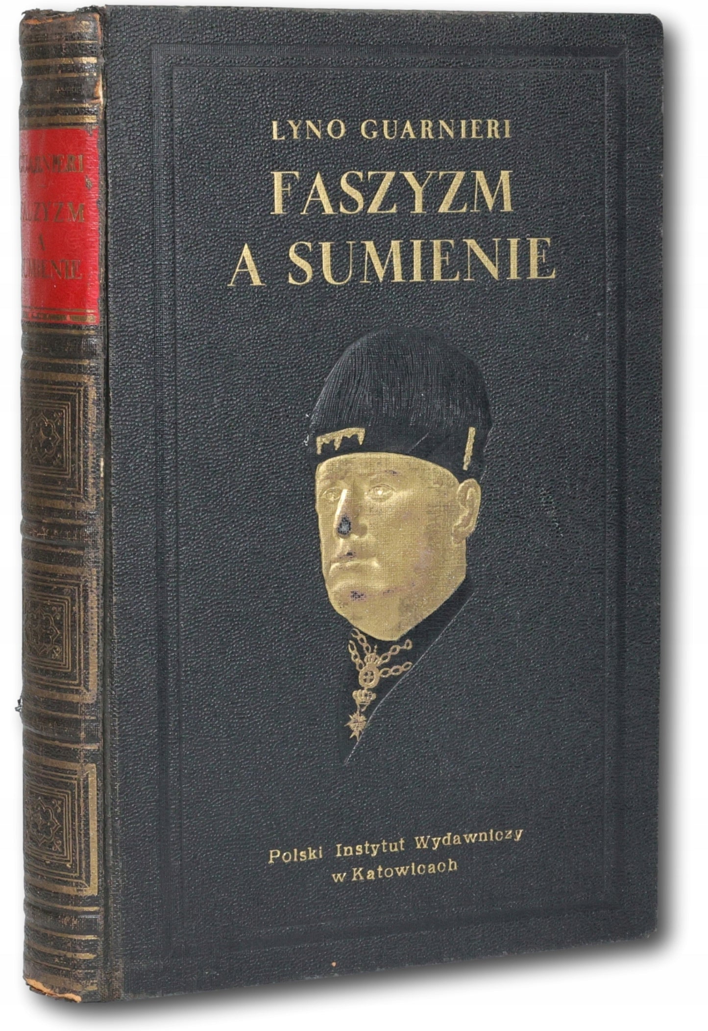 Guarnieri Lyno, Faszyzm a sumienie. Dane historyczne [oprawa wydawnicza]