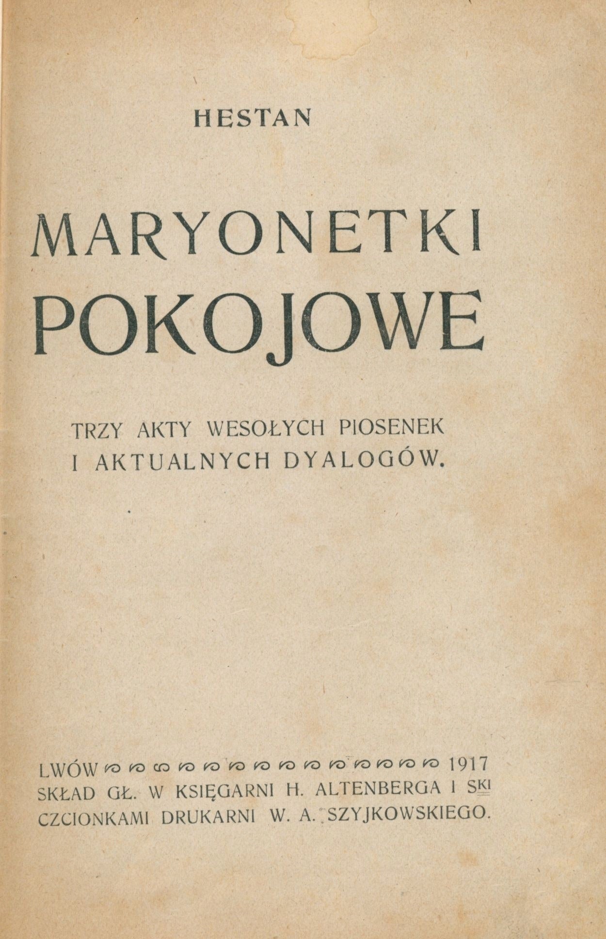 Maryonetki pokojowe, Hestan [Lwów 1917]
