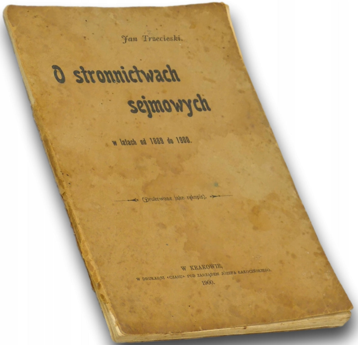 O stronnictwach sejmowych Trzecieski Jan [1900]
