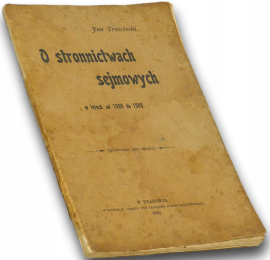 O stronnictwach sejmowych Trzecieski Jan [1900]