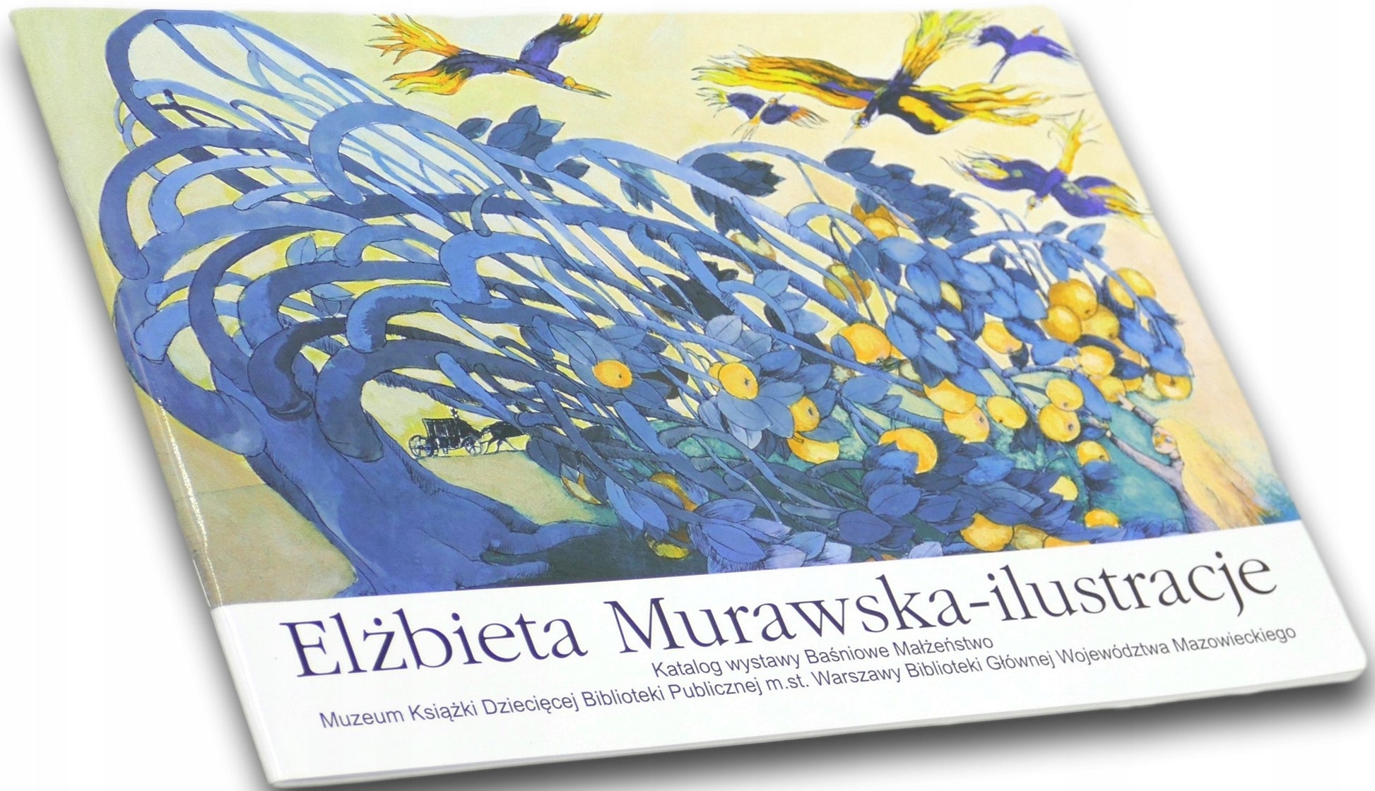 Elżbieta Murawska - ilustracje Katalog wystawy Baśniowe Małżeństwo
