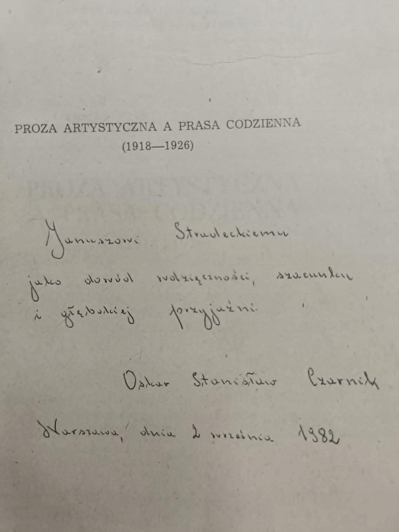 Oskar Stanisław Czarnik, Proza artystyczna a praca codzienna [Dedykacja]