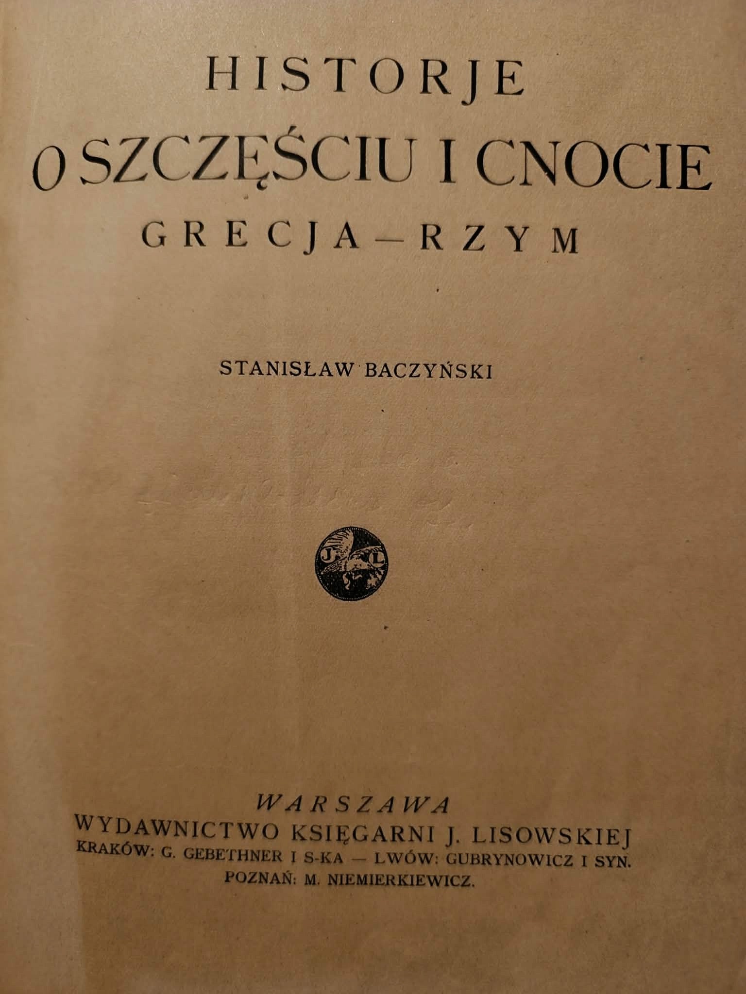 Historje o szczęściu i cnocie, Grecja-Rzym, Stanisław Baczyński
