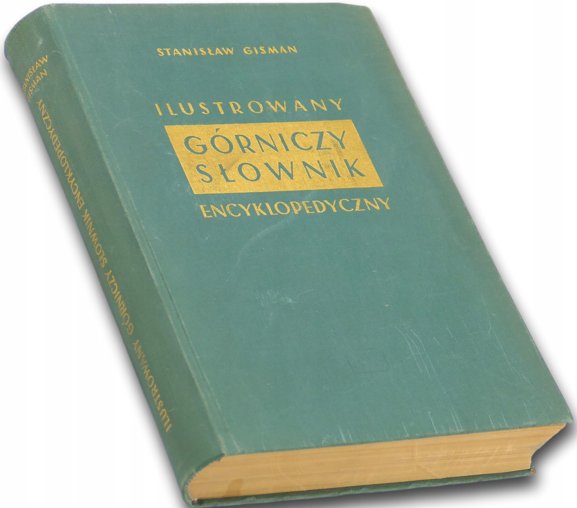 Ilustrowany górniczy słownik encyklopedyczny Stanisław Gisman