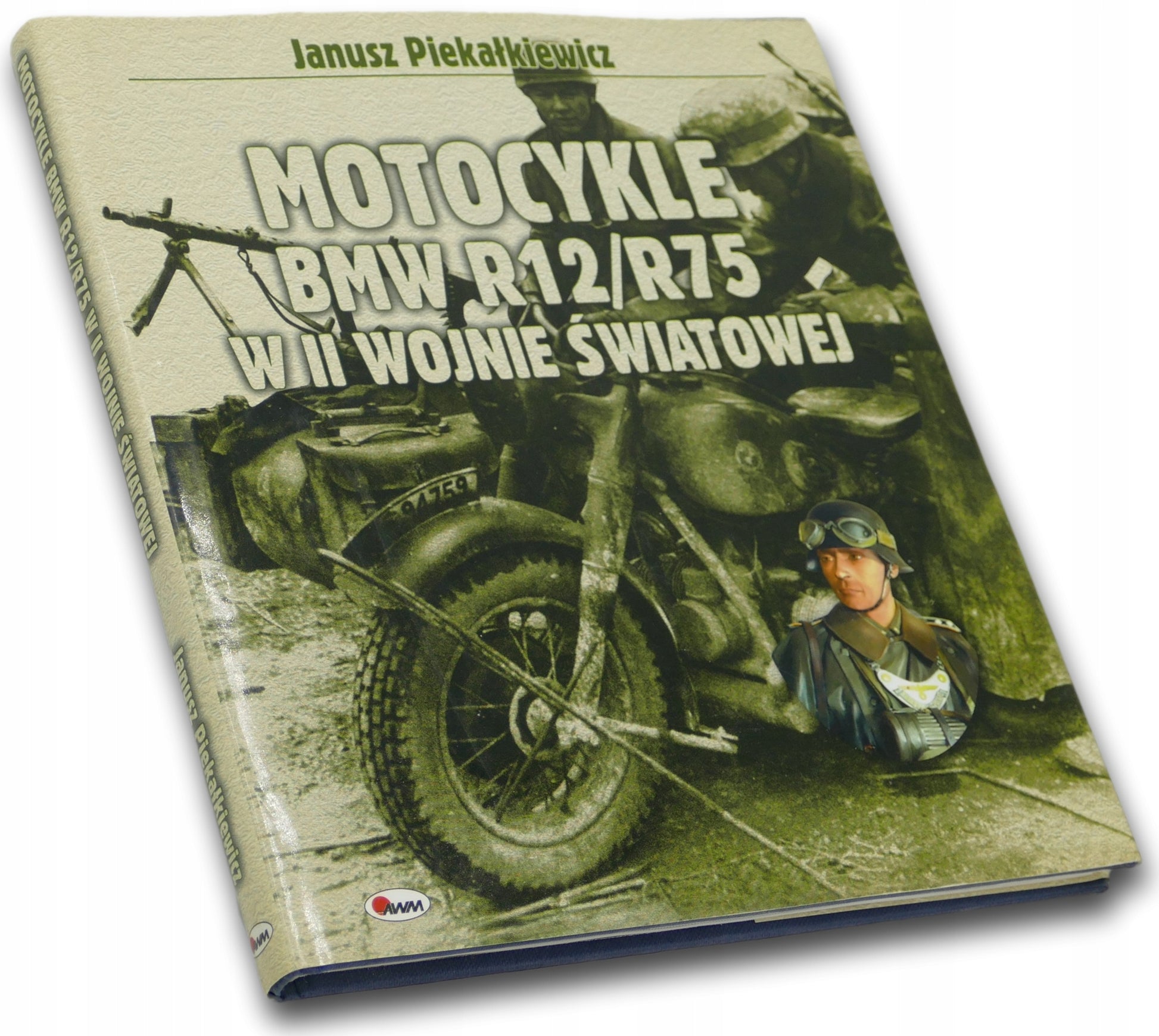 Janusz Piekałkiewicz, MOTOCYKLE BMW R12/R75 W II WOJNIE ŚWIATOWEJ
