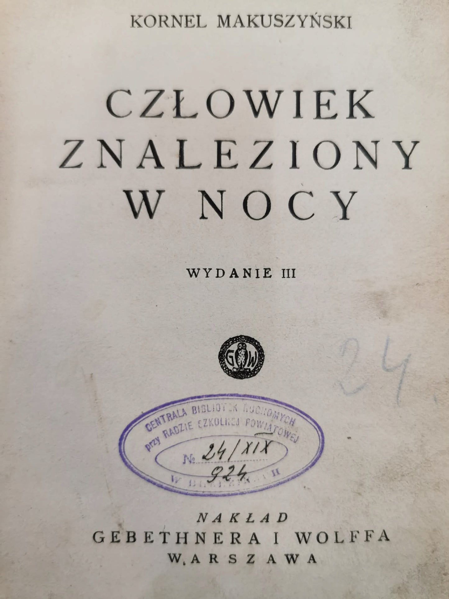 Człowiek znaleziony w nocy, Kornel Makuszyński [1932]