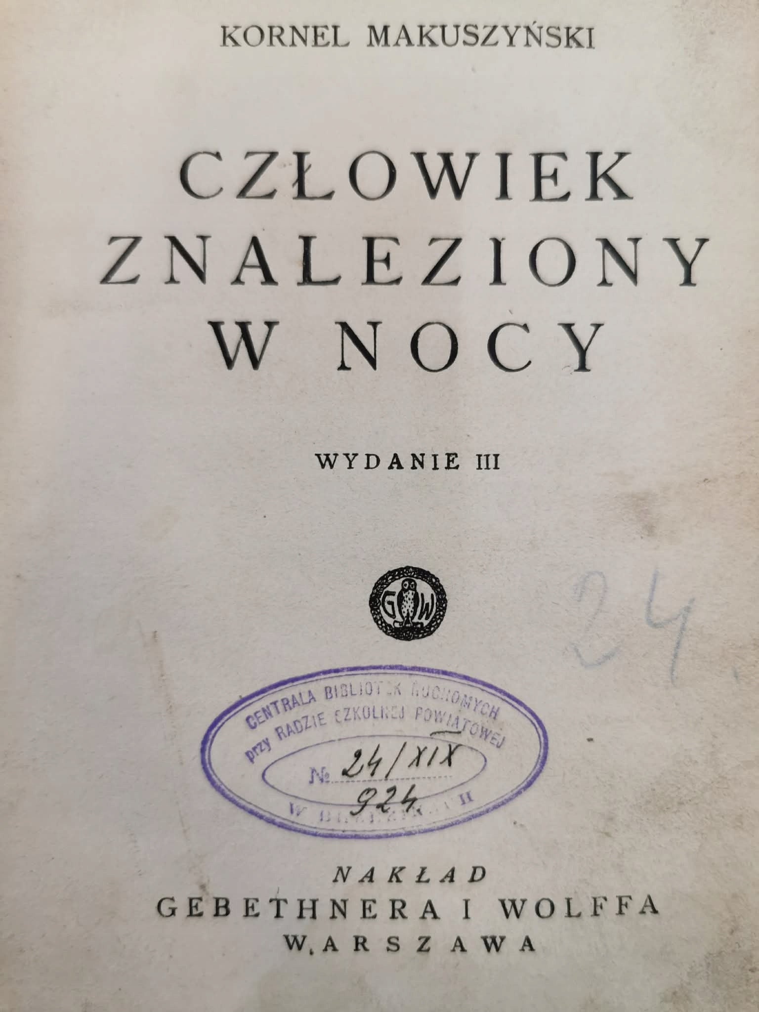 Człowiek znaleziony w nocy, Kornel Makuszyński [1932]