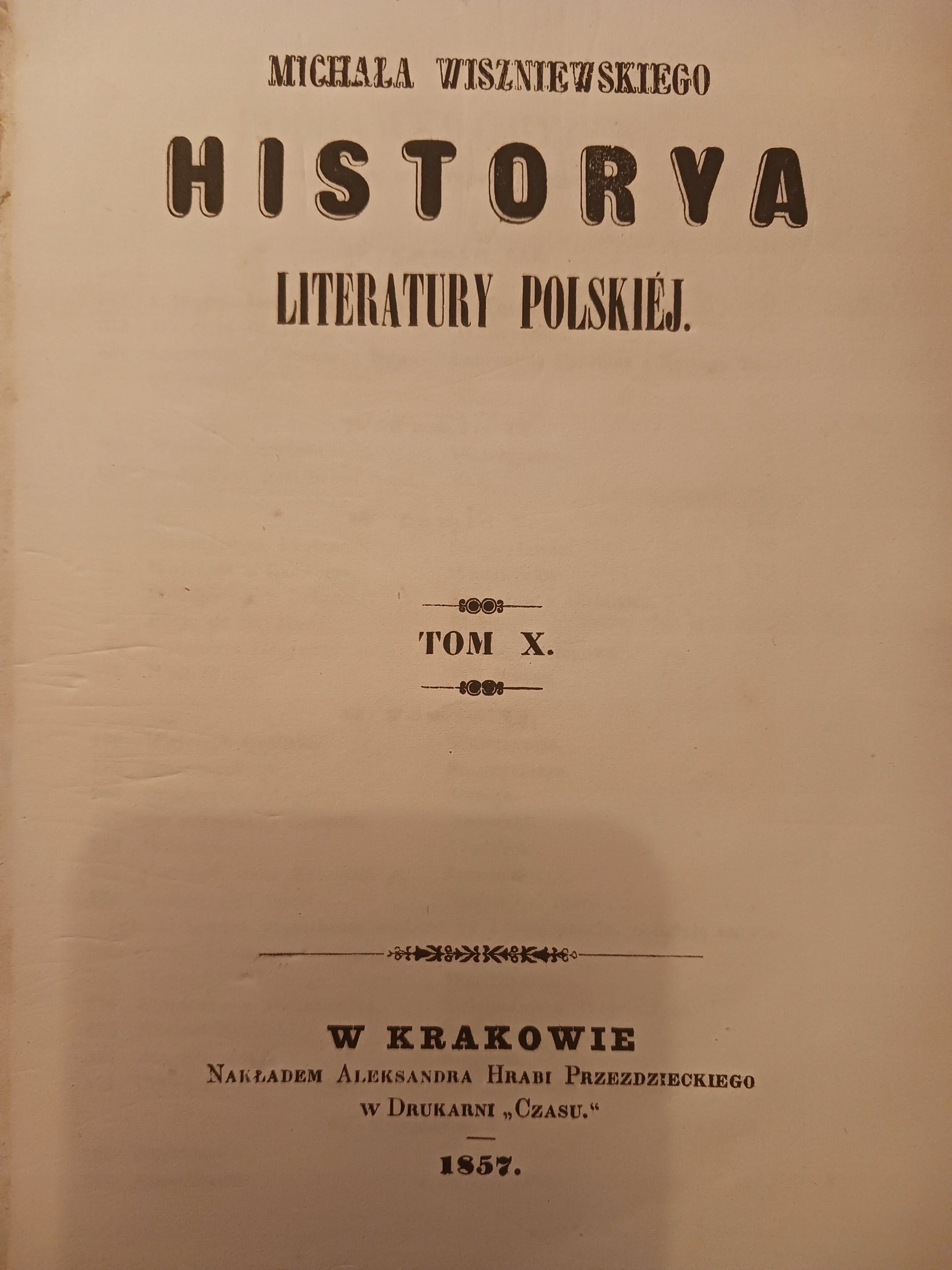 Historya Literatury Polskiej Tom X Michał Wiszniewski [Wydanie 1857 rok]