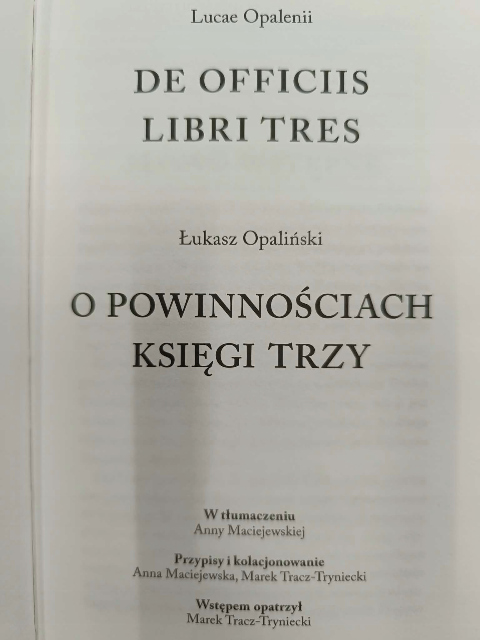 De officiis libri tres, O powinnościach księgi trzy, Opaliński Łukasz