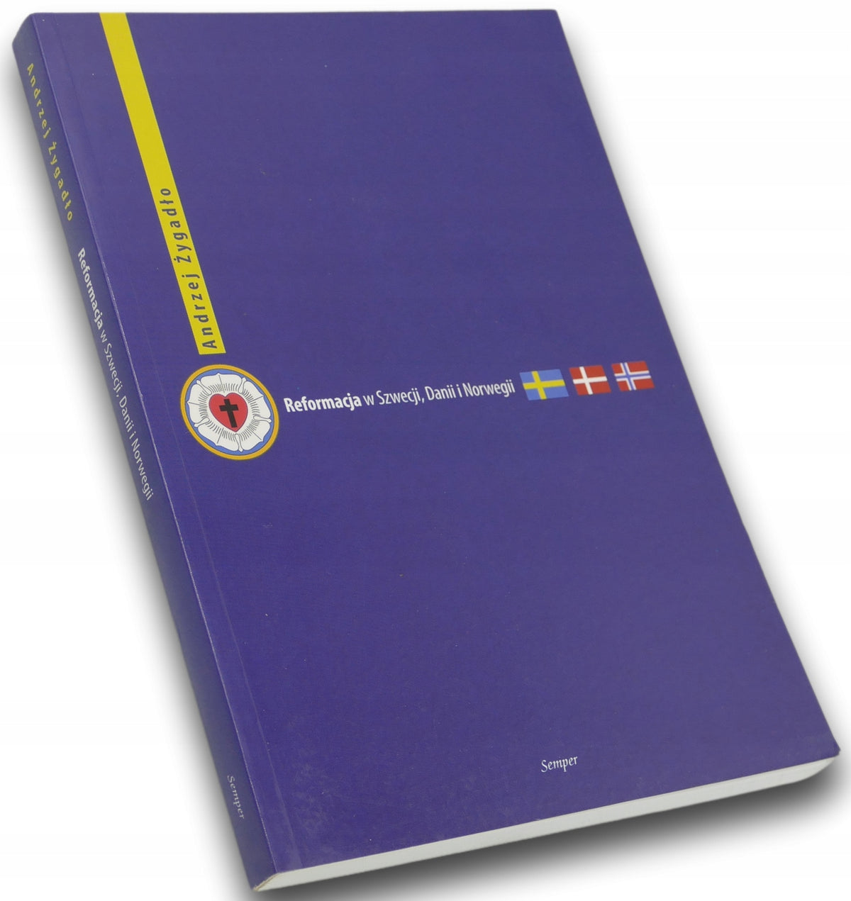 Reformacja w Szwecji, Danii i Norwegii. Studium porównawcze Andrzej Żygadło