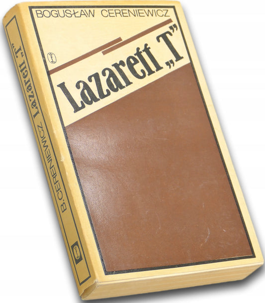 Bogusław Cereniewicz, Lazarett "T" [obwoluta: Bronisław Kurdziel]