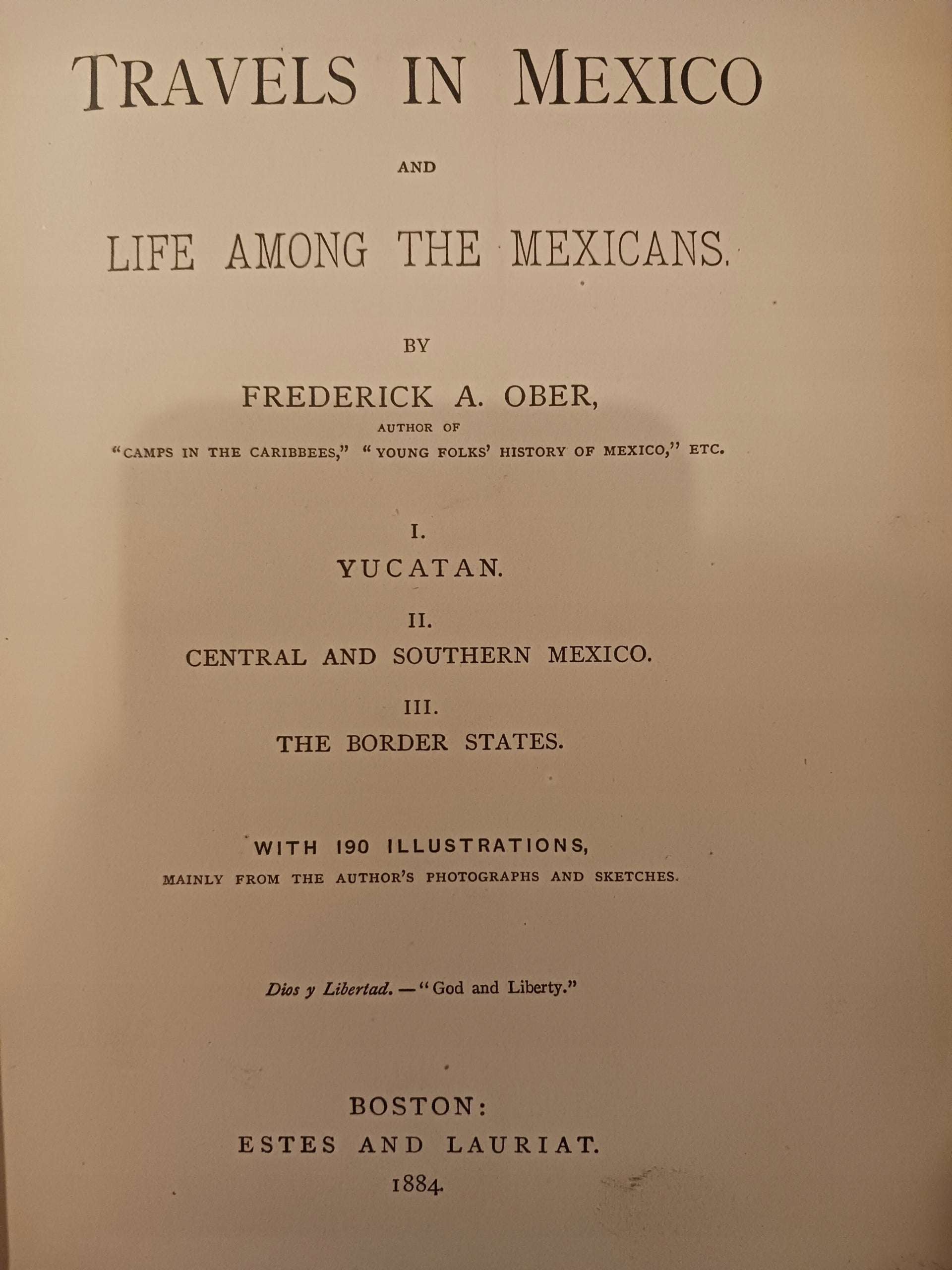 Travels in Mexico and Life Among The Mexicans Frederick A. Ober 1884