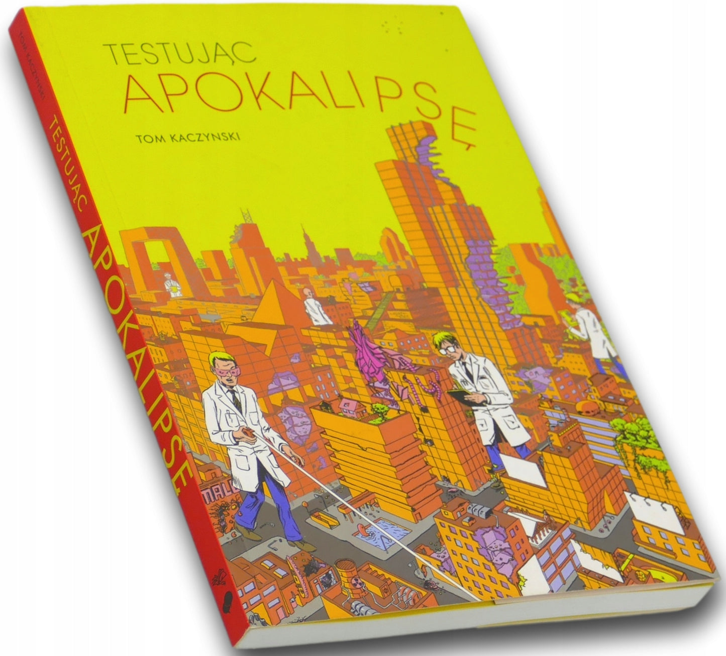 Testując Apokalipsę, Tom Kaczynski