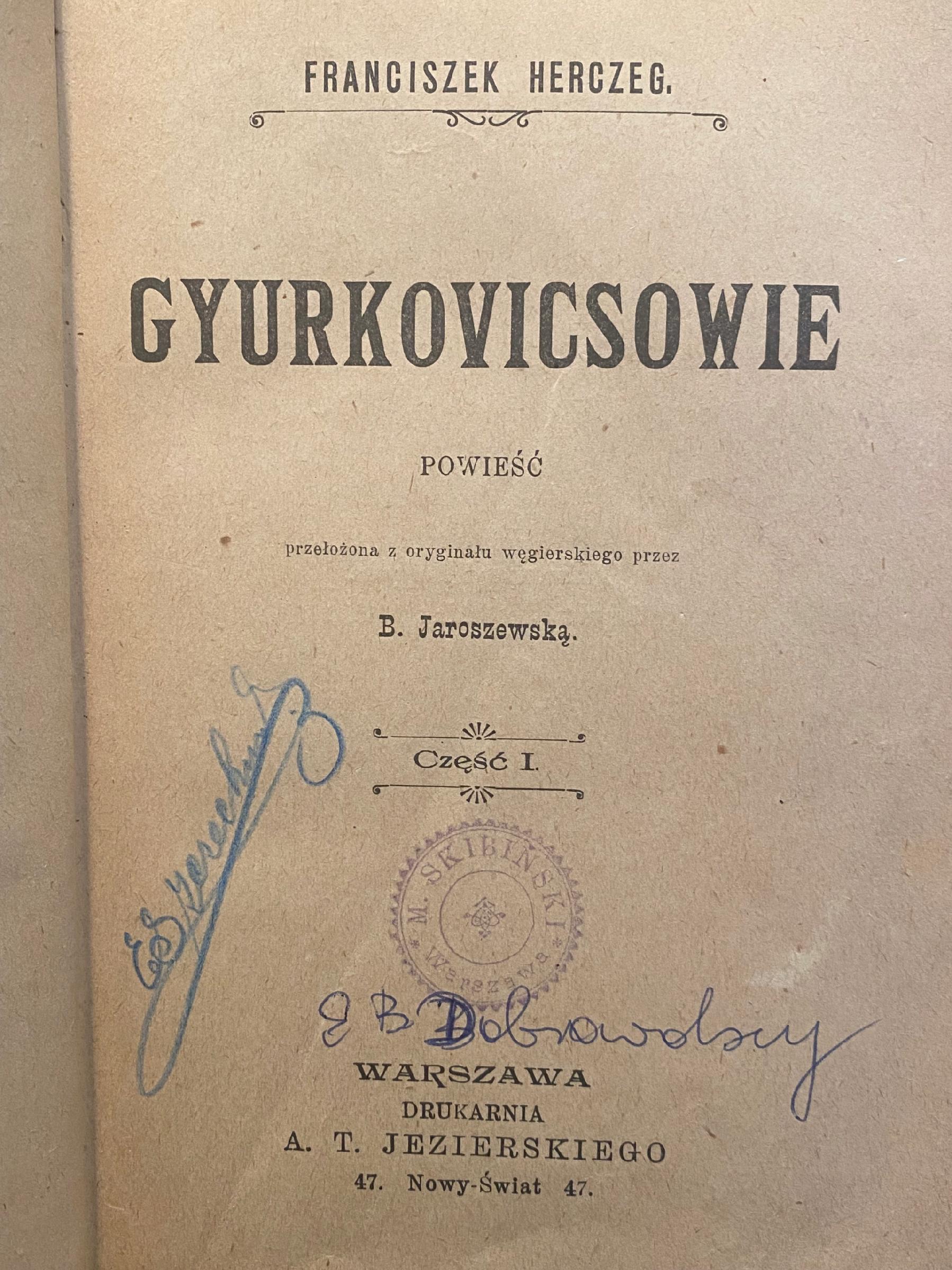 Gyurkovicsowie Franciszek Herczeg [T. 1-2][1902 r.]