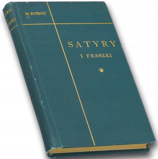 Satyry i fraszki. Wybór - M. Rodoć [1897 r.]