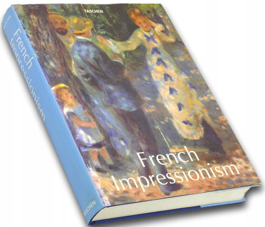 French Impressionism 1860-1920, Peter H. Feist, Benedikt Taschen
