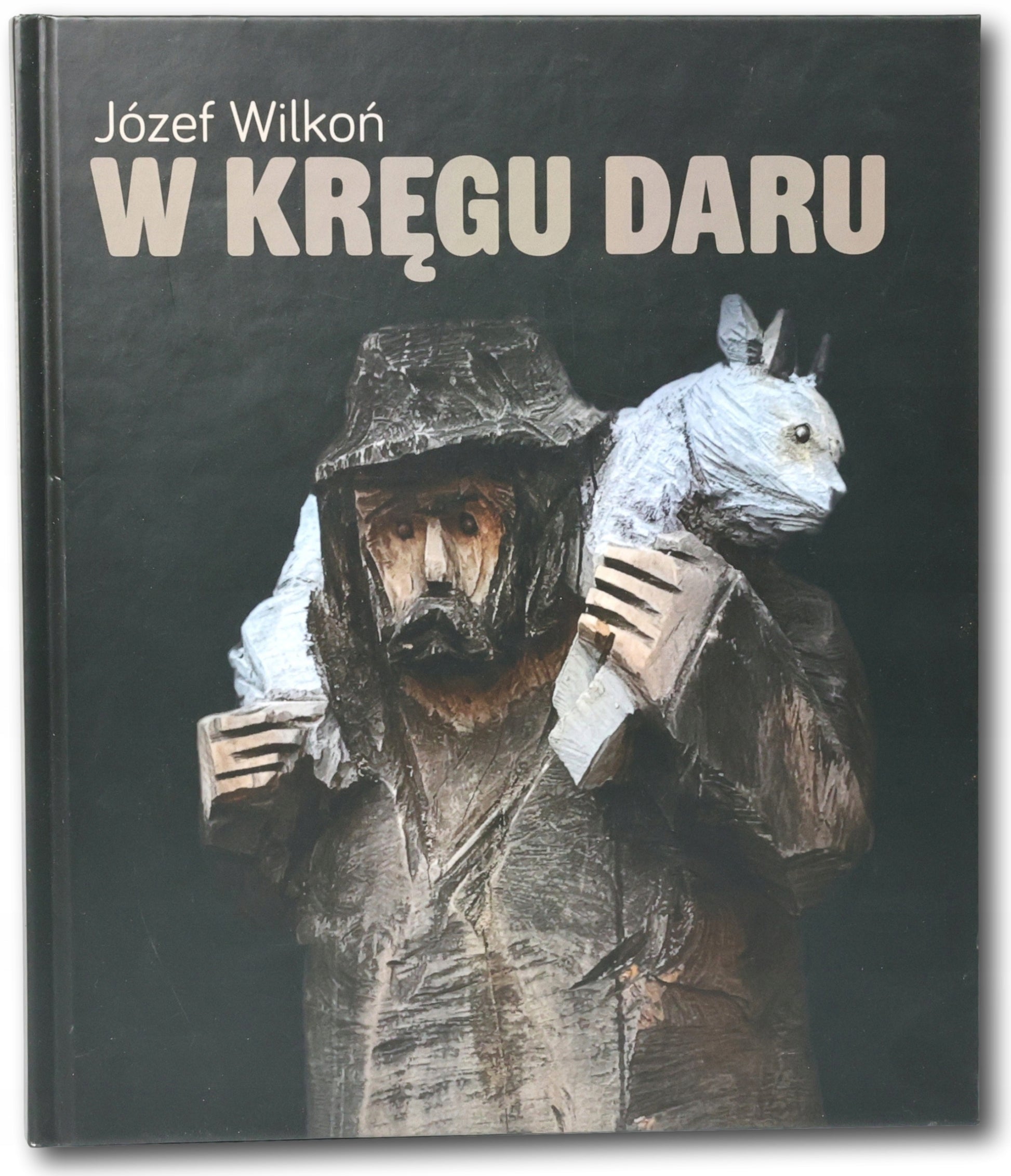 Wilkoń Józef - W kręgu daru [autograf Józefa Wilkonia]