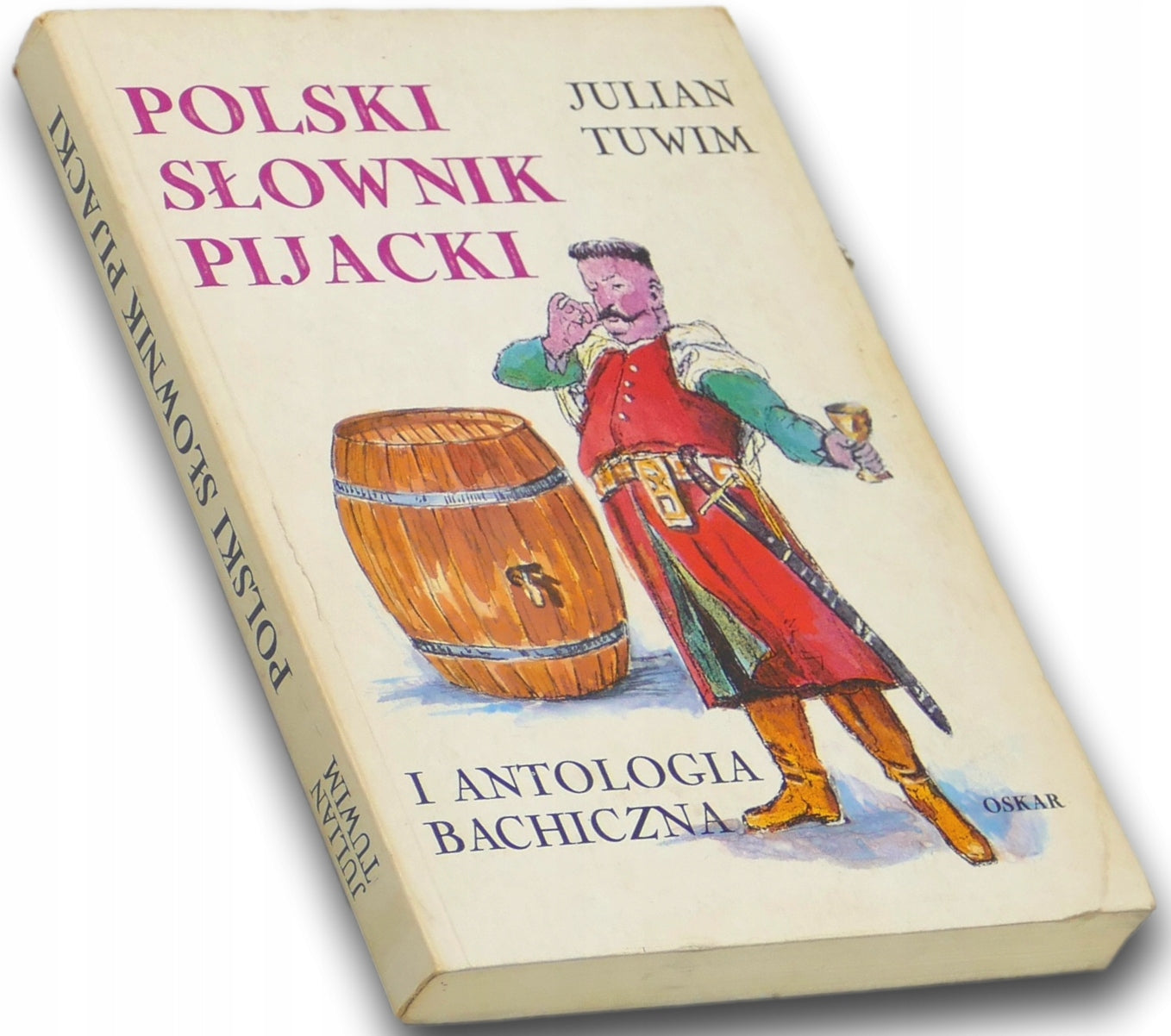 Polski słownik pijacki i antologia bachiczna Julian Tuwim