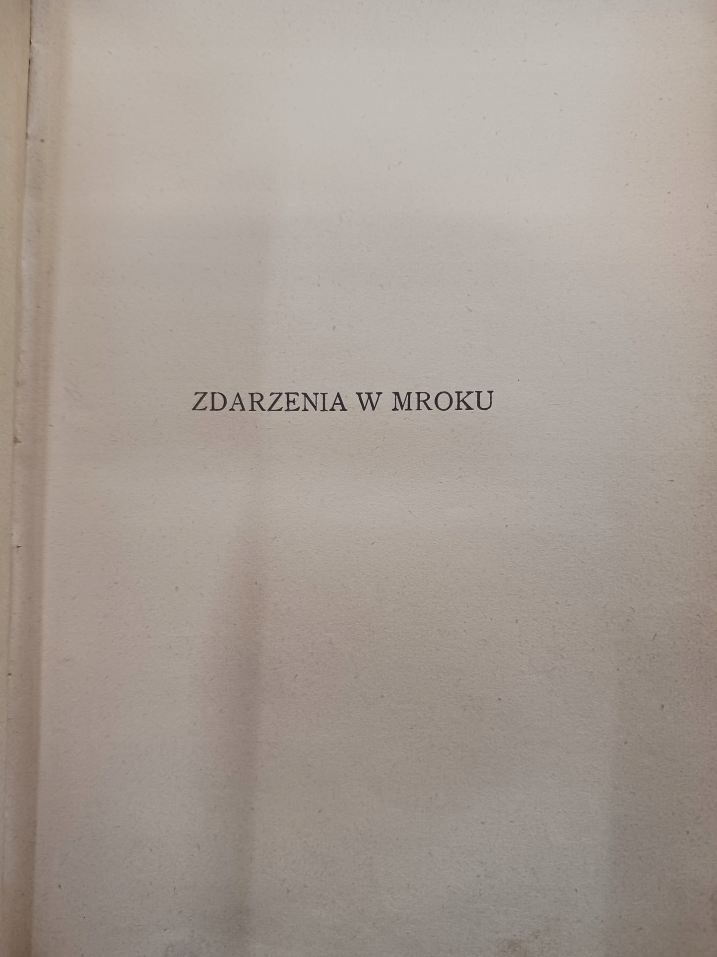 Zdarzenia w Mroku Henryk Worcell [Wydanie z roku 1939]