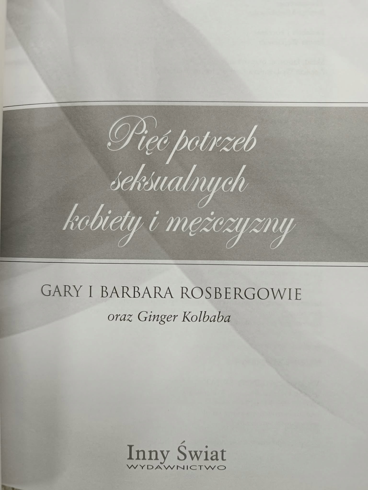 Pięć potrzeb seksualnych kobiety i mężczyzny, Gary i Barbara Rosbergowie