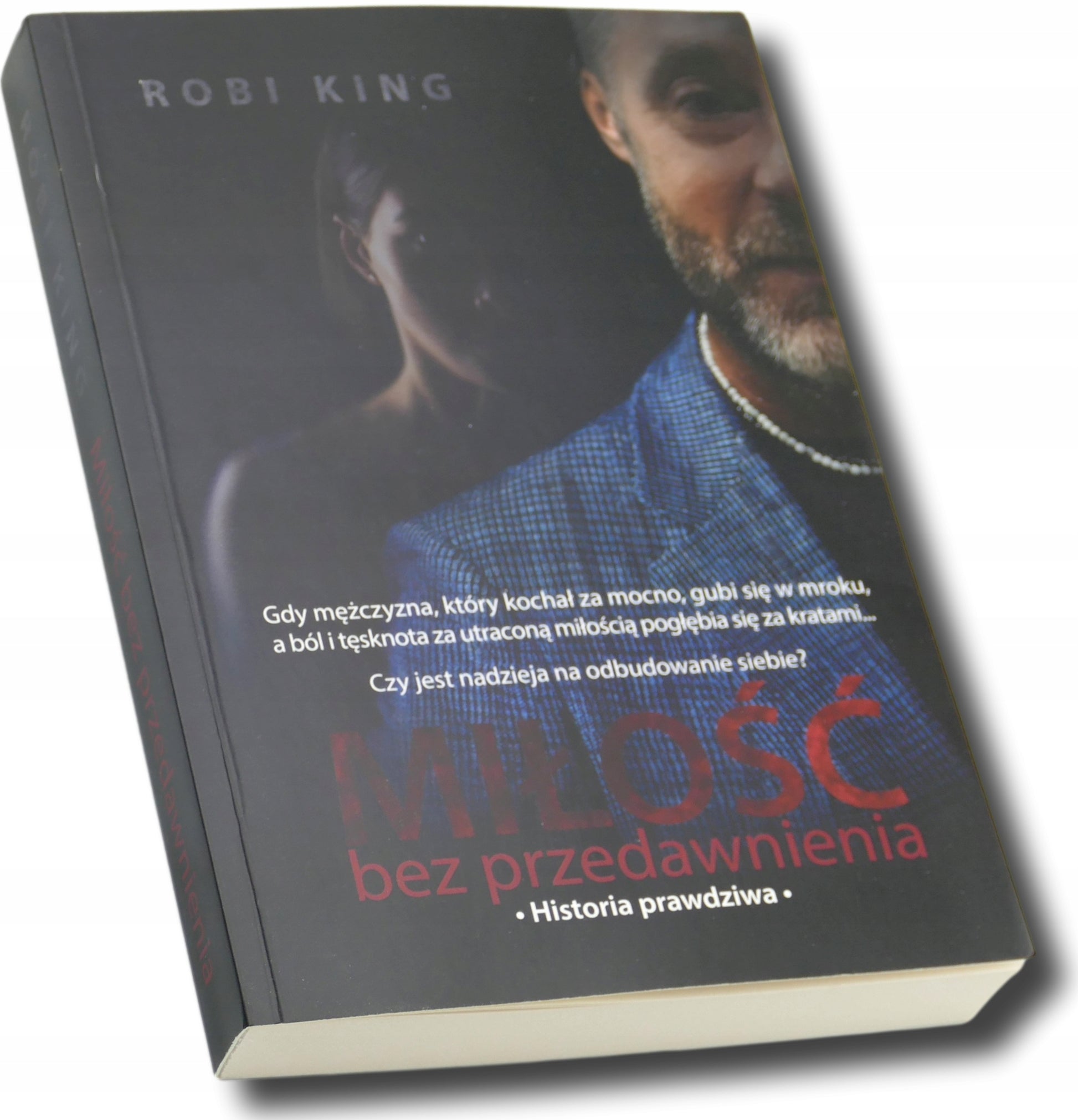 Miłość bez przedawnienia, Robi King