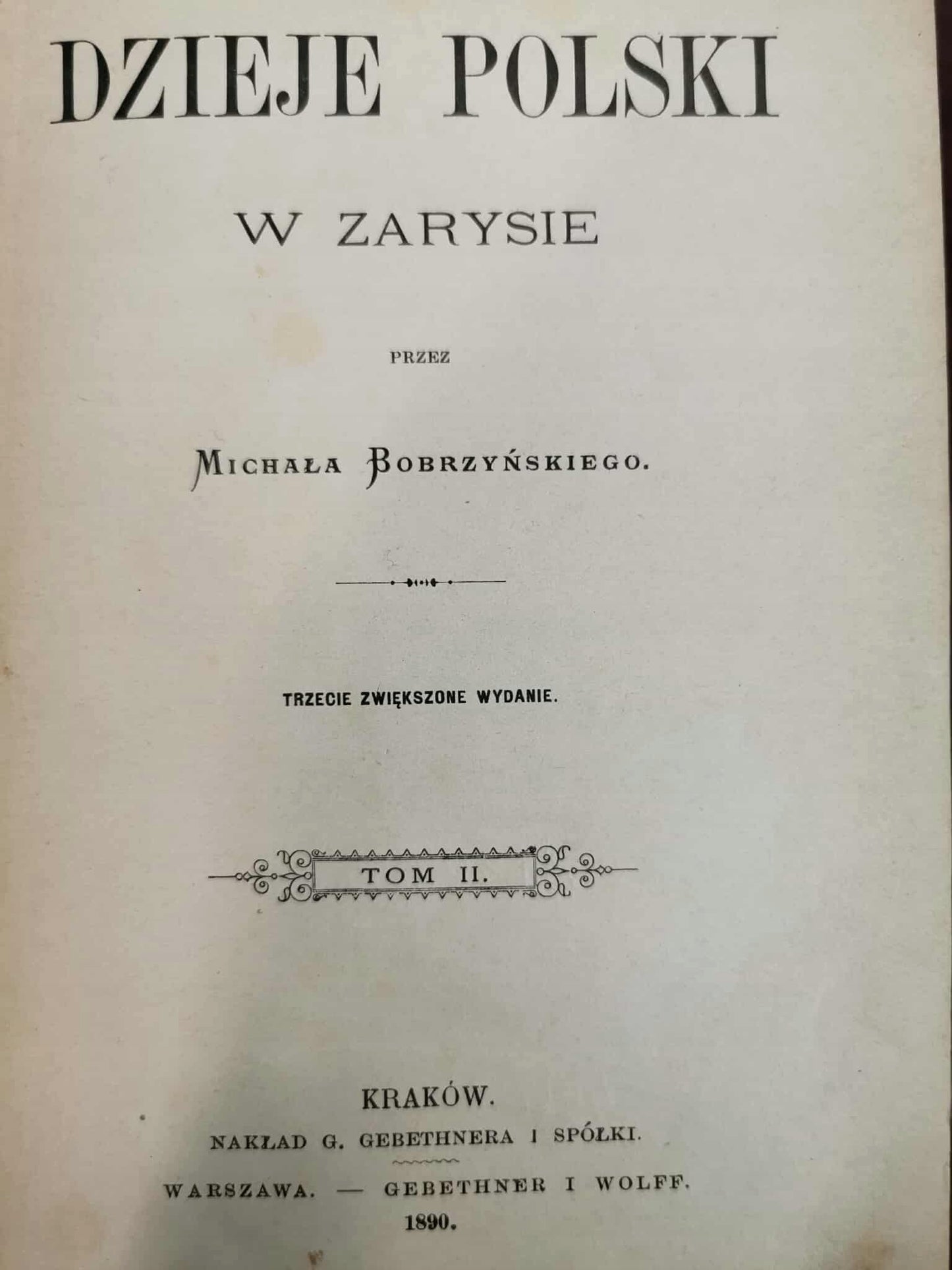 Dzieje Polski w zarysie przez M. Bobrzyńskiego, t. II [1890]