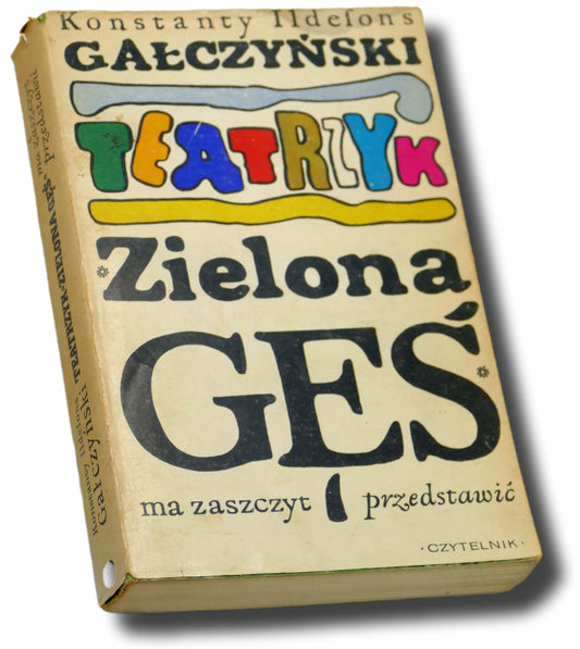 Konstanty Ildefons Gałczyński Teatrzyk Zielona Gęś ma zaszczyt[młodzieniec]