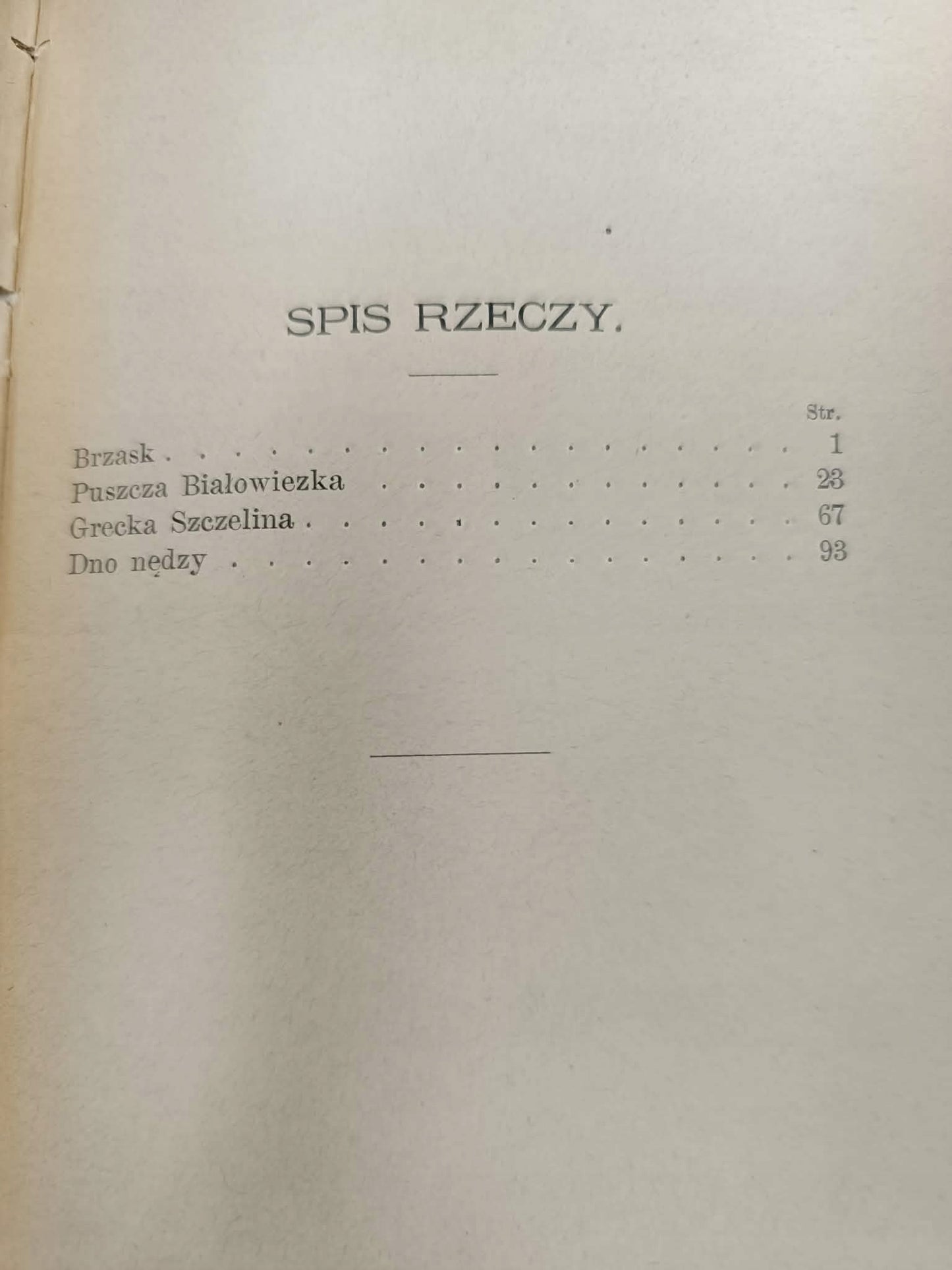 Wacław Sieroszewski Brzask, Puszcza Białowieska, Grecka szczelina Dno nędzy