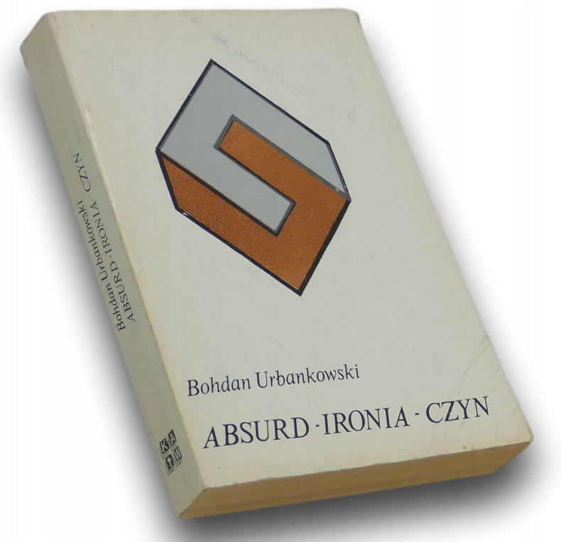 Absurd- ironia- czyn Bohdan Urbankowski