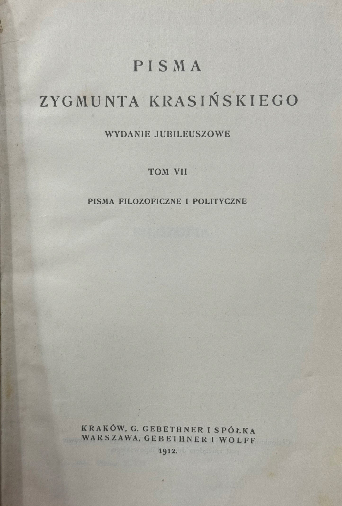 Pisma Zygmunta Krasińskiego Wydanie jubileuszowe (w 9 woluminach) [1912]