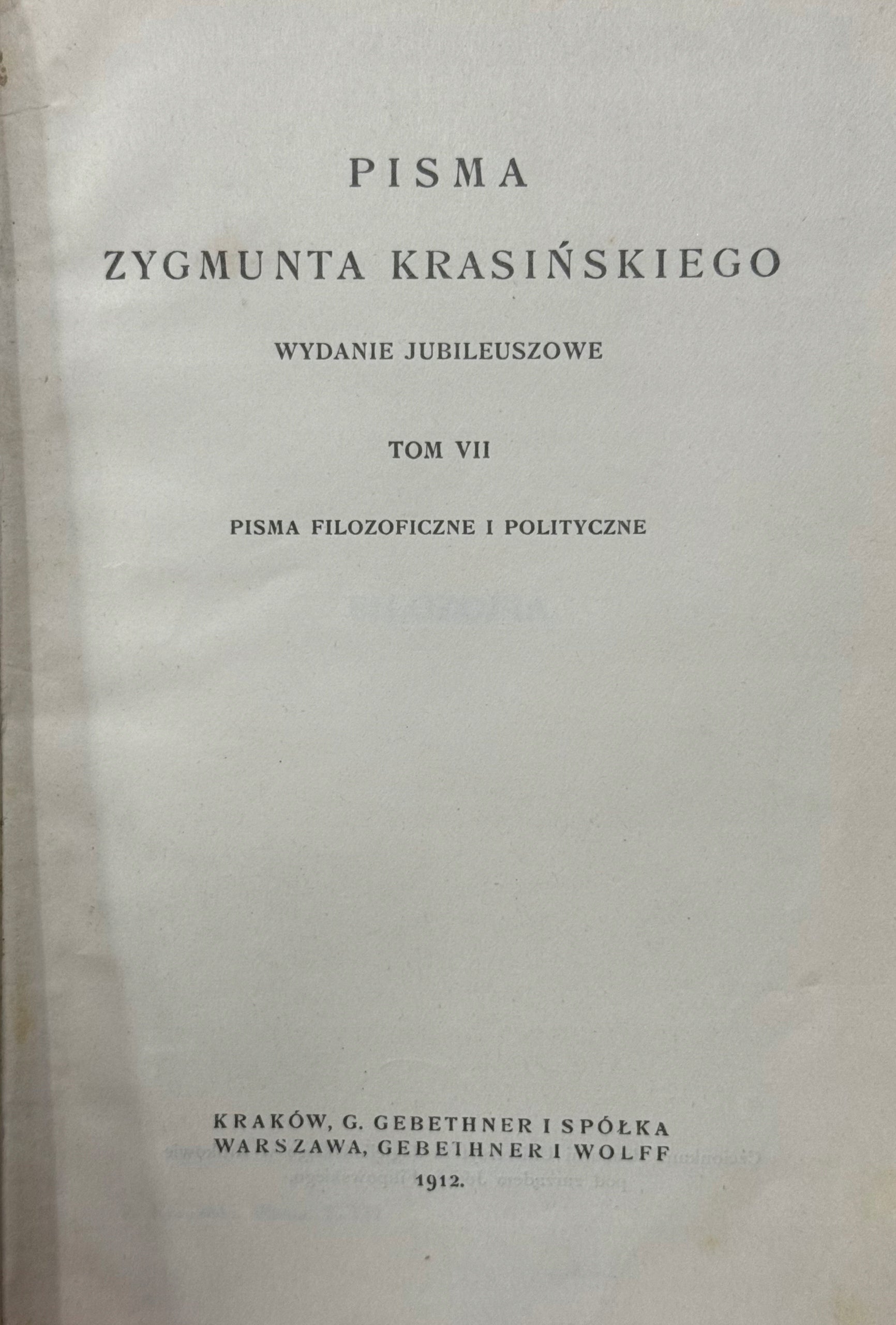 Pisma Zygmunta Krasińskiego Wydanie jubileuszowe (w 9 woluminach) [1912]