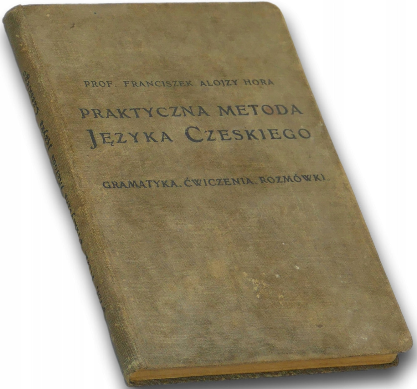 Praktyczna metoda języka czeskiego - Franciszek Alojzy Hora [przedwojenna]