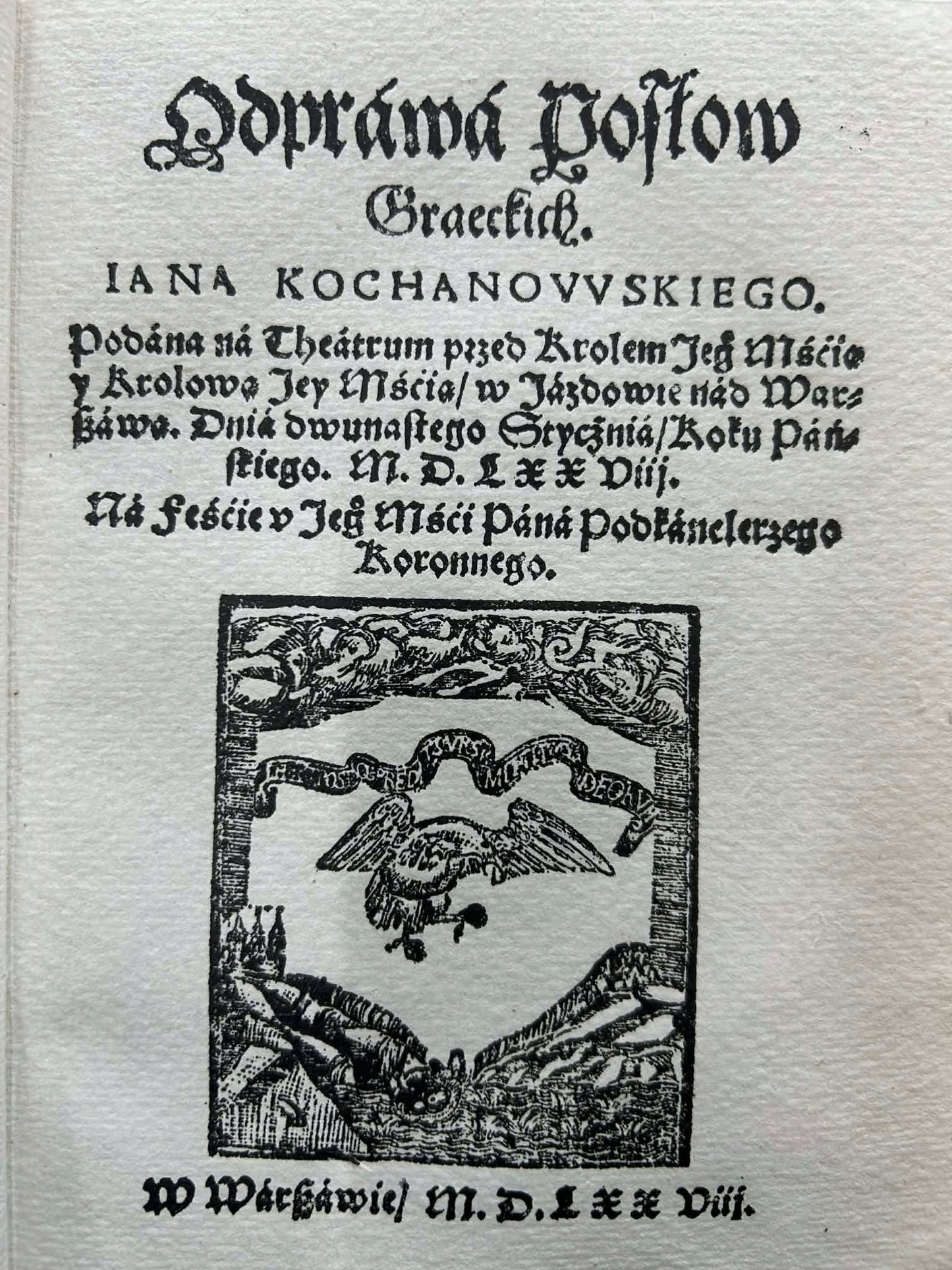 Odprawa posłów greckich i jej pierwodruk - Jan Kochanowski
