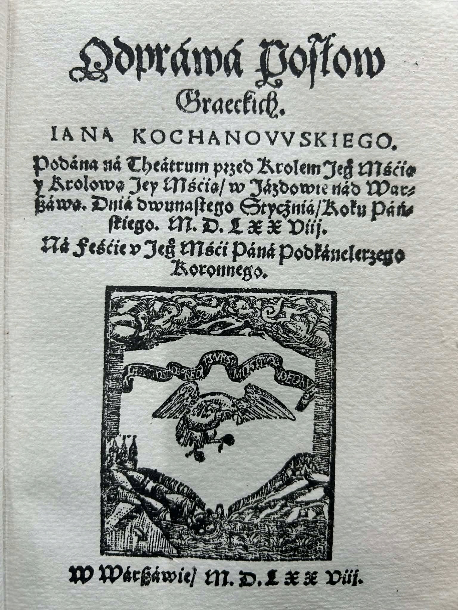 Odprawa posłów greckich i jej pierwodruk - Jan Kochanowski