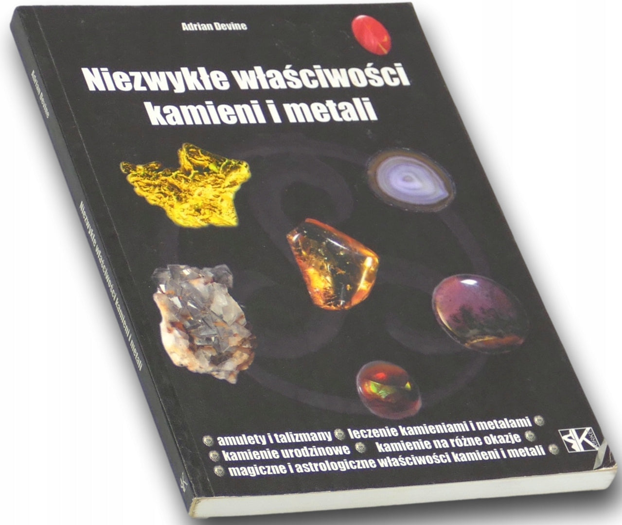 Niezwykłe właściwości kamieni i metali, Adrian Devine