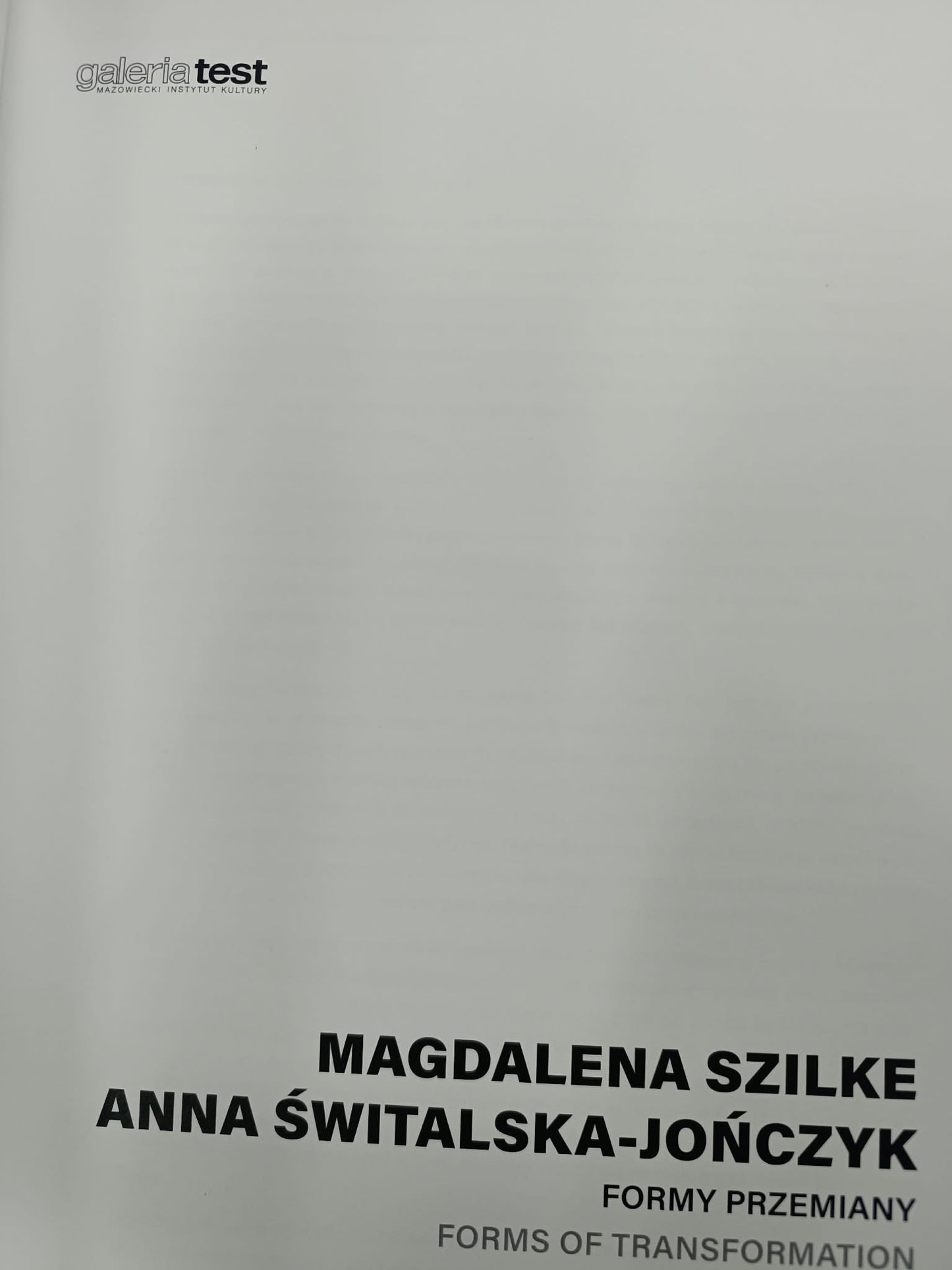 Magdalena Szilke, Anna Świtalska - Jończyk, Formy przemiany, Galeria Test