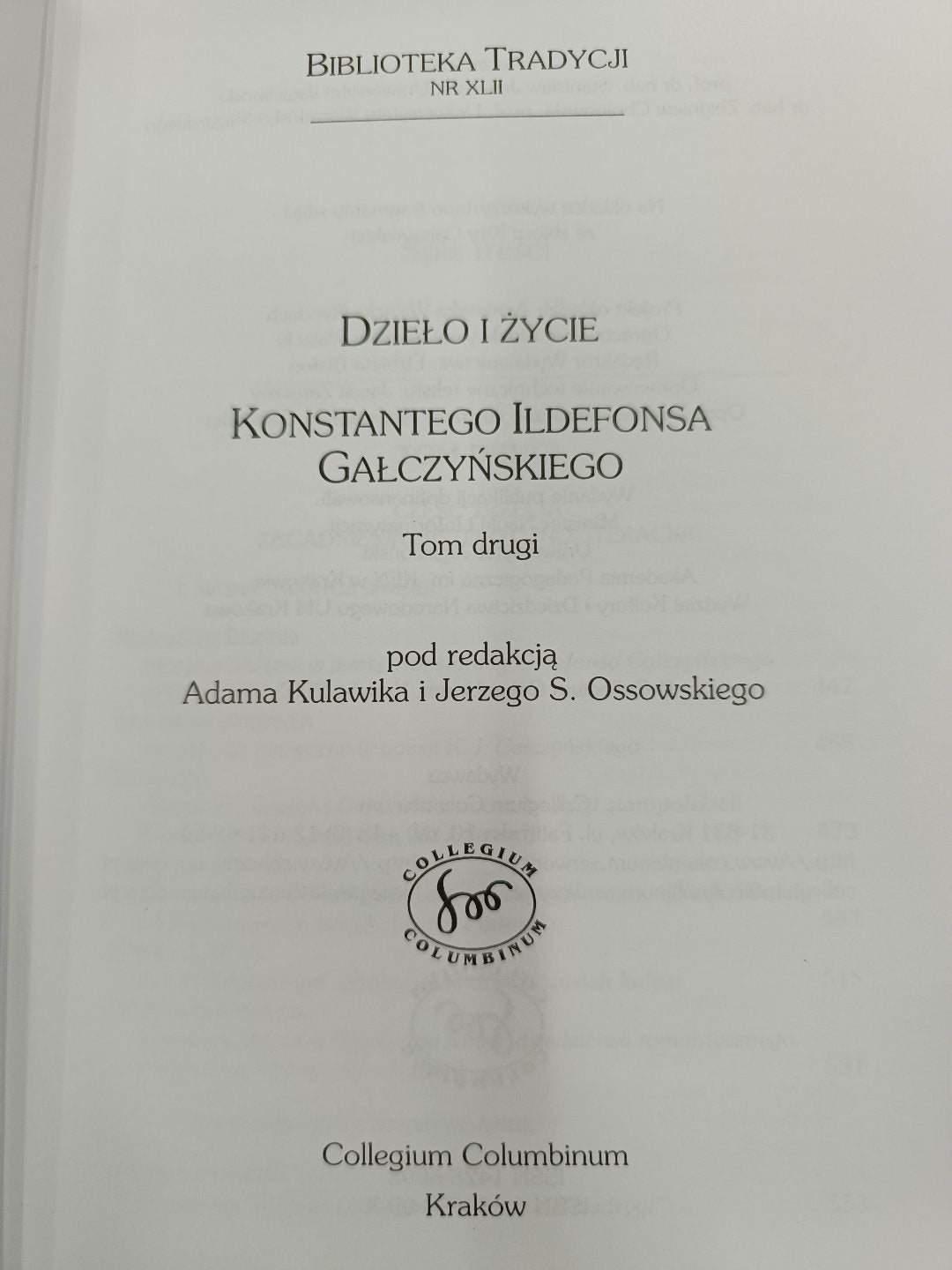 Dzieło i życie Konstantego Ildefonsa Gałczyńskiego, T. 1, 2