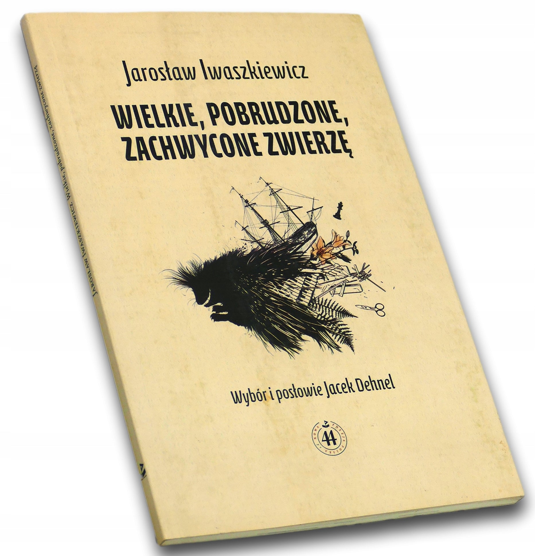 Wielkie pobrudzone zachwycone zwierzę, Jarosław Iwaszkiewicz