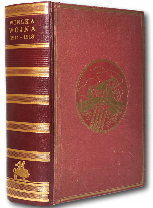 Wielka Wojna 1914-1918 Na podstawie najnowszych źródeł Jan Dąbrowski [1937]
