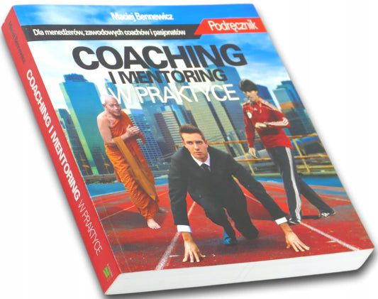 Coaching i mentoring w praktyce Maciej Bennewicz
