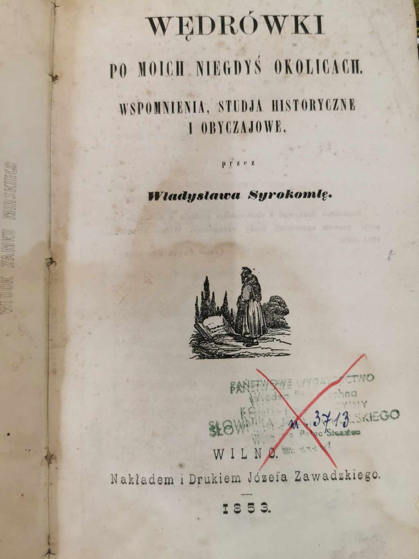 Wędrówki po moich niegdyś okolicach, W. Syrokomla [1853]