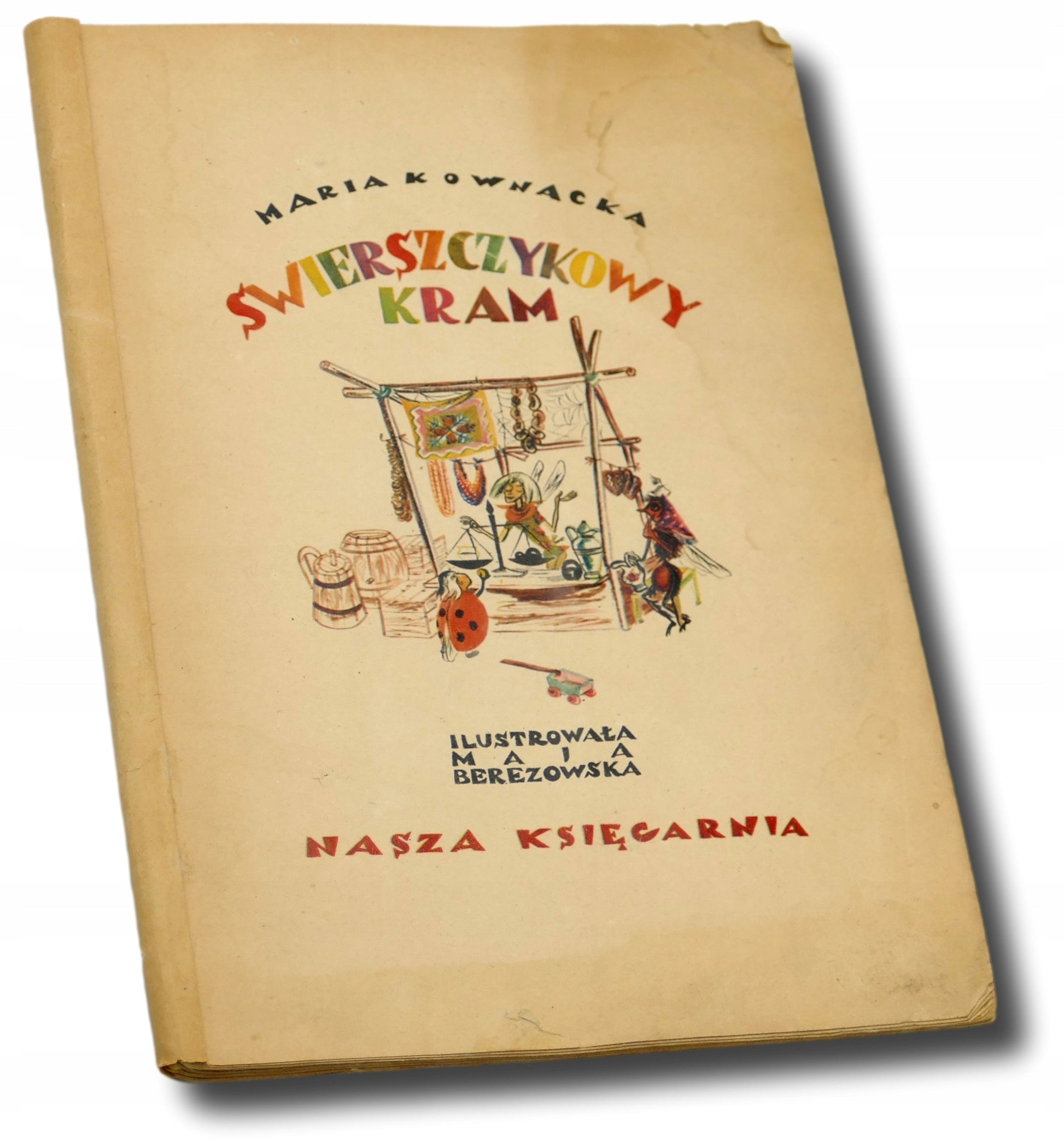 Świerszczykowy kram, Maria Kownacka [1949] [ilustracje M. Berezowska]