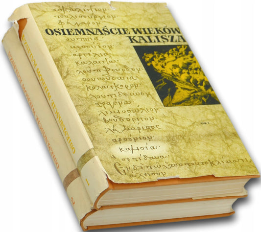 Osiemnaście wieków Kalisza x2 T. 1, 2