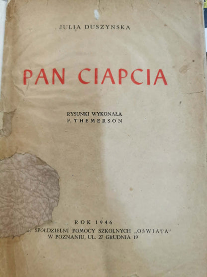 Pan Ciapcia, Julia Duszyńska [1946][rysunki F. Themerson]