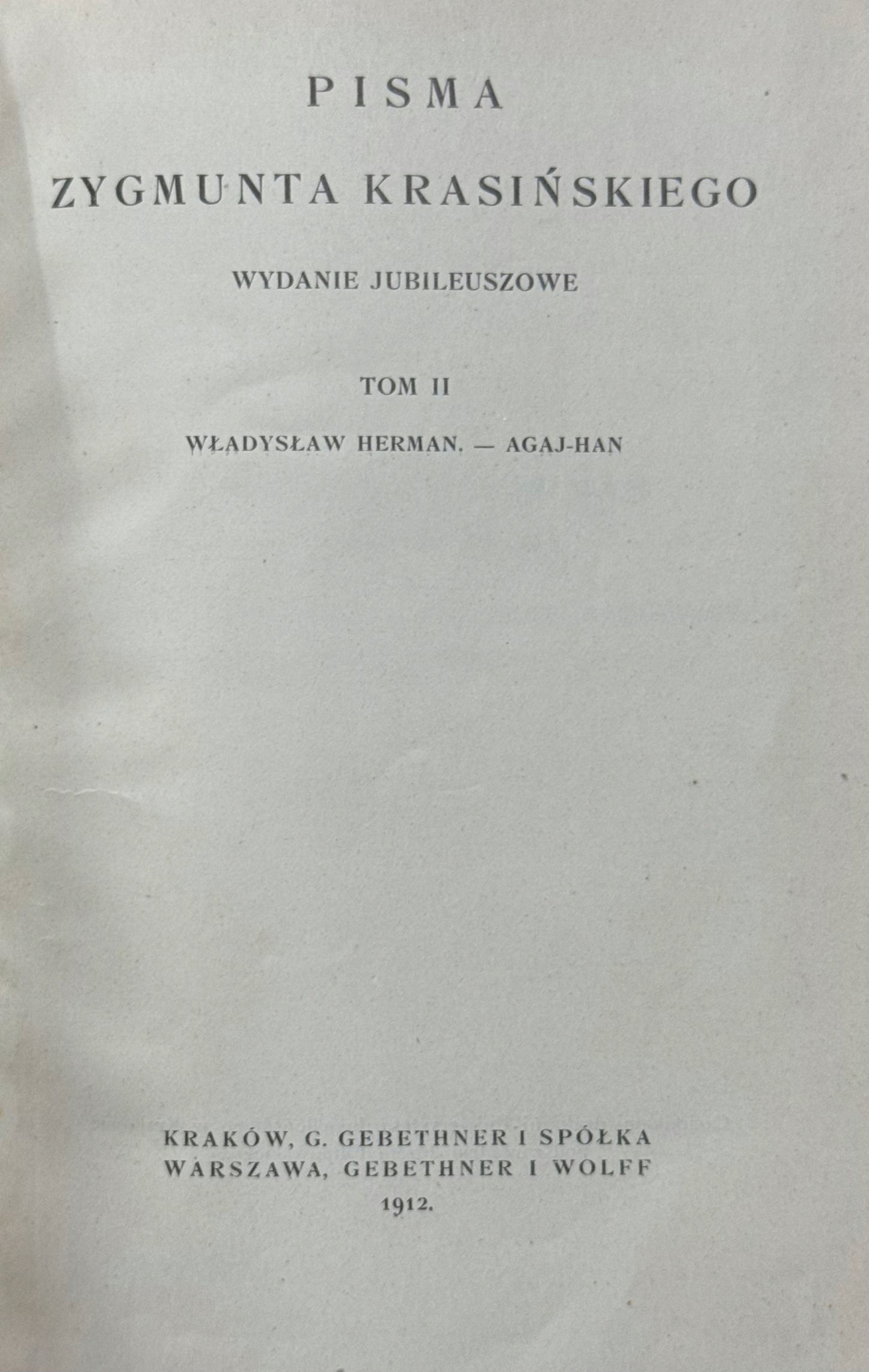 Pisma Zygmunta Krasińskiego Wydanie jubileuszowe (w 9 woluminach) [1912]