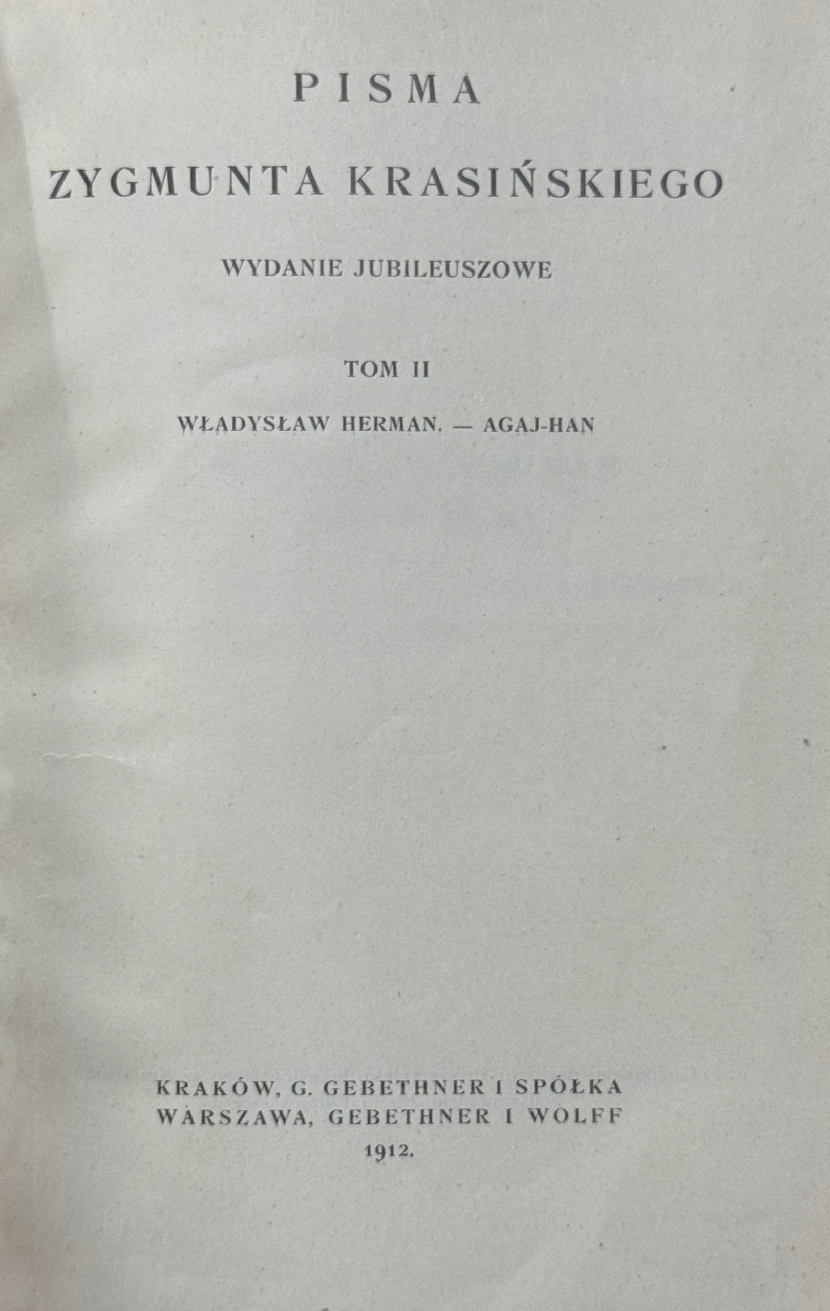 Pisma Zygmunta Krasińskiego Wydanie jubileuszowe (w 9 woluminach) [1912]