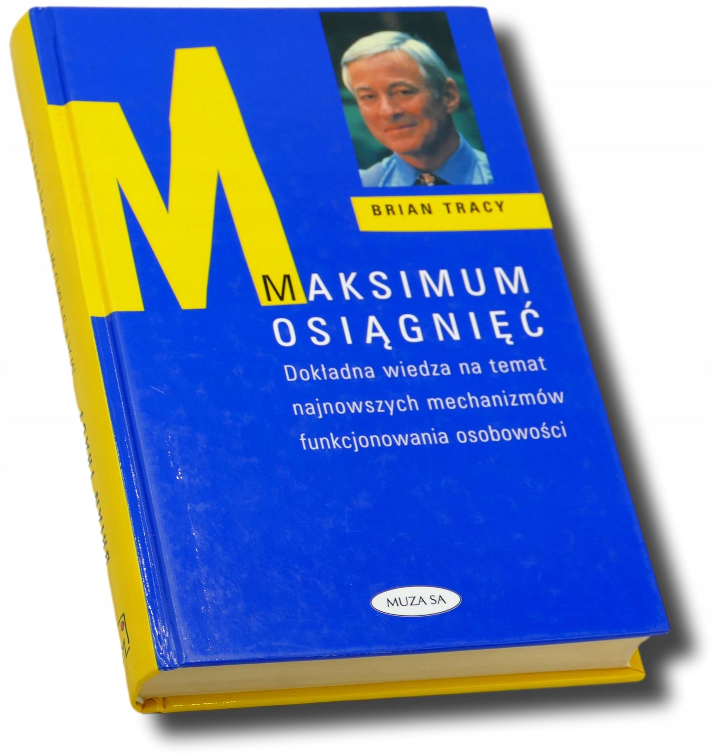 Maksimum osiągnięć, Brian Tracy