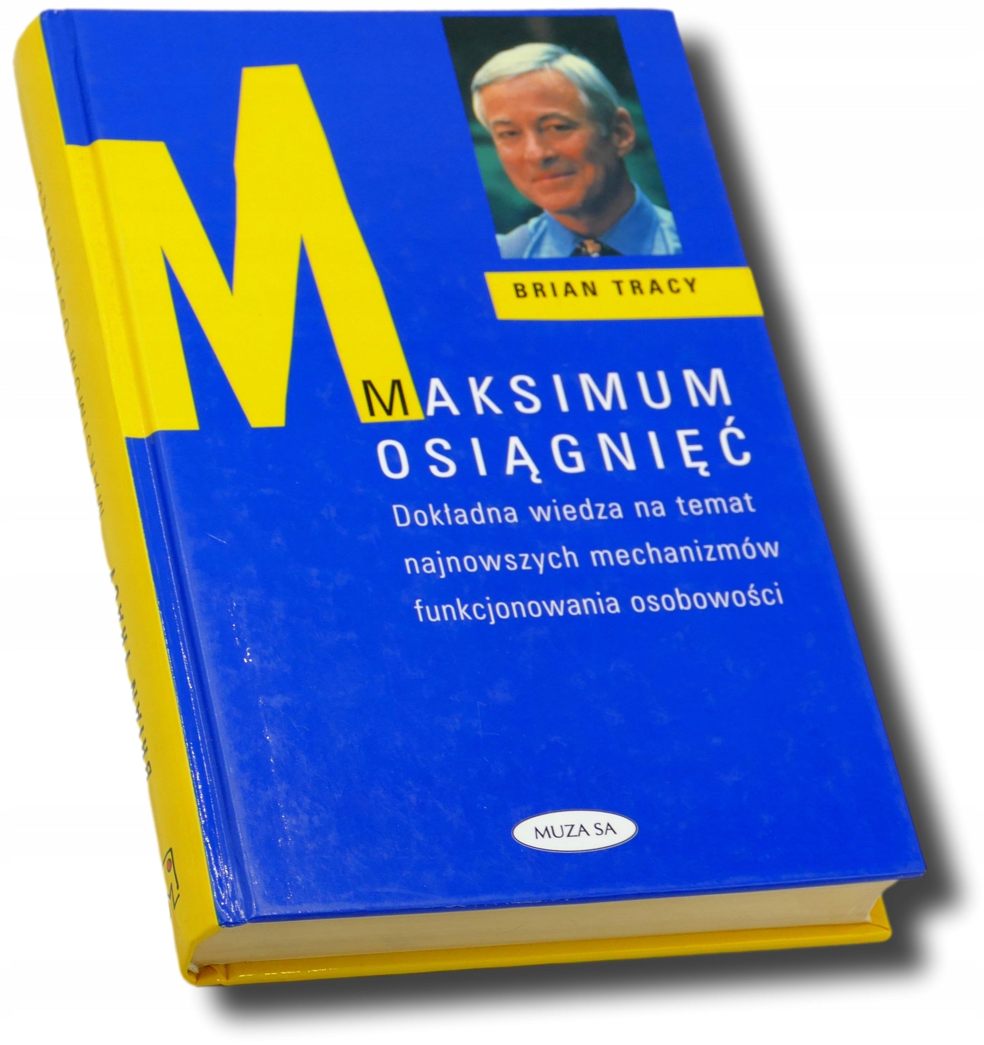 Maksimum osiągnięć, Brian Tracy