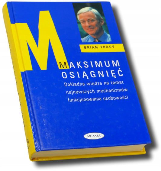 Maksimum osiągnięć, Brian Tracy