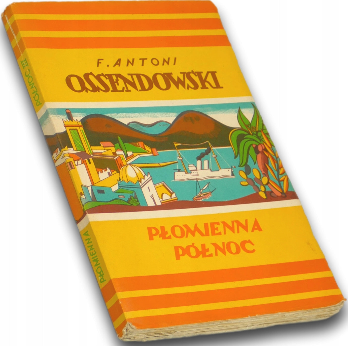 Płomienna północ Antoni Ferdynand Ossendowski część trzecia [1926]